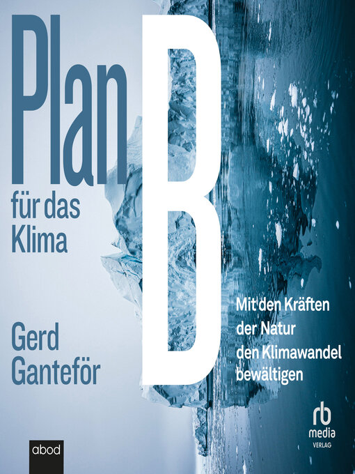 Title details for Plan B für das Klima by Gerd Ganteför - Available